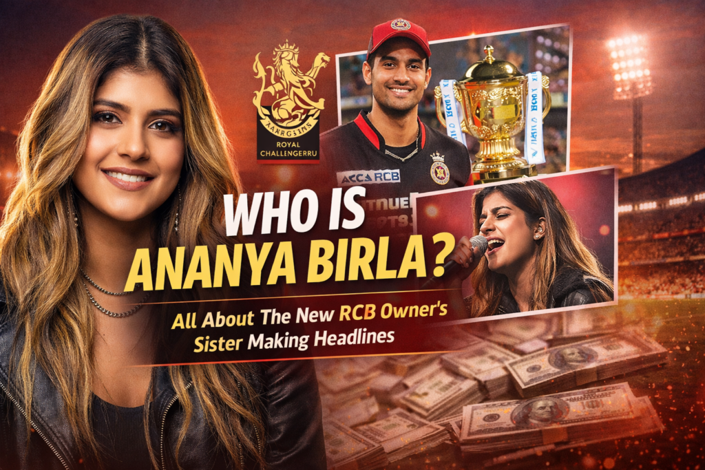 Ananya Birla RCB New Owner’s Sister